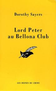 Cover of: Lord Peter et le Bellona Club by Dorothy L. Sayers