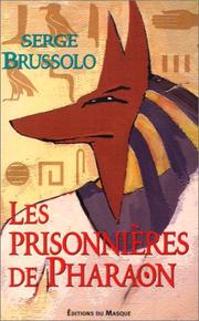 Cover of: Les prisonnières de pharaon by Serge Brussolo