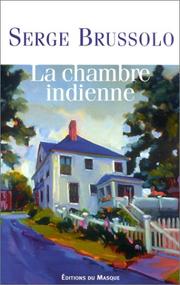 Cover of: La chambre indienne by Serge Brussolo