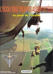 Cover of: L' Ecole des troupes aéroportées: la porte de l'insolite