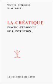 Cover of: La créatique: psycho-pédagogie de l'invention