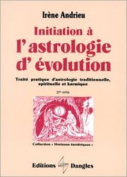 Initiation à l'astrologie d'évolution by Irène Andrieu