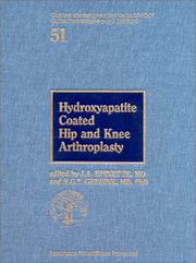 Hydroxyapatite coated hip and knee arthroplastry by J. A. Epinette, Rudolph G. T. Geesink, Jean-Alain, M.D. Epinette