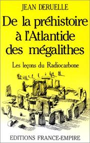 Cover of: De la préhistoire-- à l'Atlantide des mégalithes by Jean Deruelle