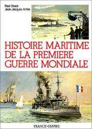 Cover of: Histoire maritime de la Première Guerre mondiale
