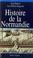 Cover of: Histoire de la Normandie