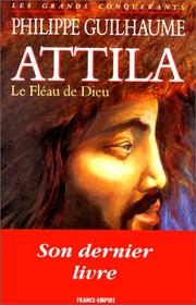 Cover of: Attila, le fléau de Dieu
