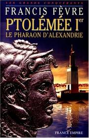 Cover of: Ptolémée Ier: le pharaon d'Alexandrie