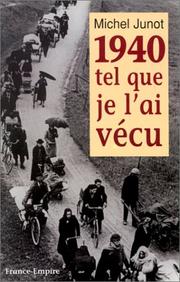 Cover of: 1940 tel que je l'ai vécu