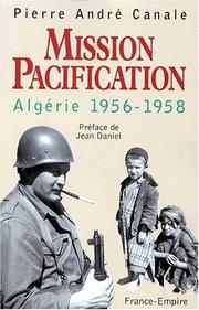 Cover of: Mission pacification: Algérie 1956-1958