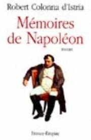 Cover of: Mémoires de Napoléon: roman