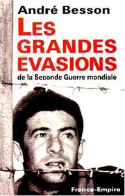 Cover of: Les grandes évasions de la Seconde Guerre mondiale