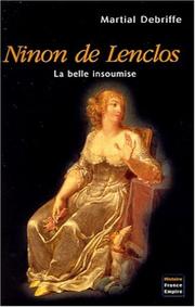 Cover of: Ninon de Lenclos: la belle insoumise