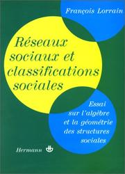 Réseaux sociaux et classifications sociales by François Lorrain