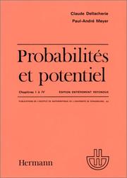 Cover of: Probabilités et potentiel by Claude Dellacherie