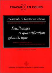 Cover of: Feuilletages et quantification geometrique: Journees lyonnaises de la Societe mathematique de France, 14-17 juin 1983 (Seminaire sud-rhodanien de geometrie)