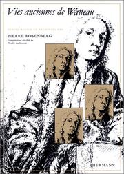Cover of: Vies anciennes de Watteau by textes réunis et présentés par Pierre Rosenberg.