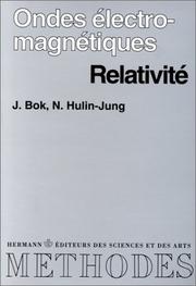 Cover of: Ondes électromagnétiques, relativité, cours
