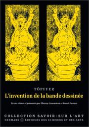 Cover of: L' invention de la bande dessinée