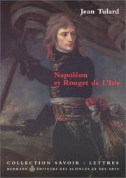 Cover of: Napoléon et Rouget de L'Isle: Marche consulaire contre Marseillaise