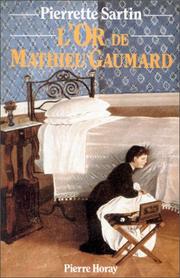 Cover of: L' or de Mathieu Gaumard