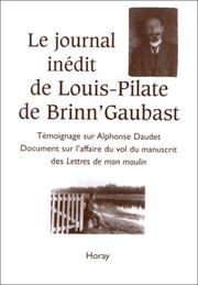 Le journal inédit de Louis-Pilate de Brinn'Gaubast by Louis-Pilate de Brinn'Gaubast