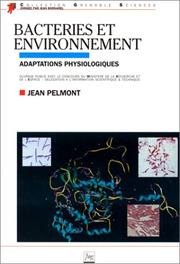 Cover of: Bactéries et environnement: adaptations physiologiques