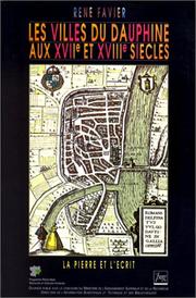 Cover of: Les villes du Dauphiné aux XVIIe et XVIIIe siècles by René Favier