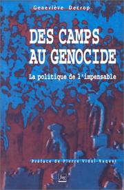Cover of: Des camps au génocide by Geneviève Decrop