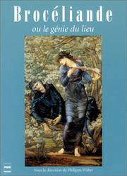 Cover of: Brocéliande, ou, Le génie du lieu by ouvrage sous la direction de Philippe Walter.
