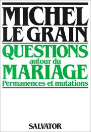 Cover of: Questions autour du mariage: permanences et mutations