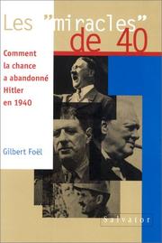 Cover of: Les " miracles" de 40 by Gilbert Foël