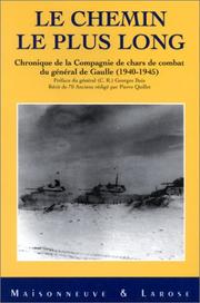 Cover of: Le chemin le plus long by racontée par les anciens ; rédigée et présentée par Pierre Quillet ; préface du général Georges Buis.