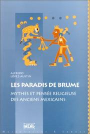 Cover of: Les paradis de brume: Mythes et pensée religieuse des anciens Mexicains