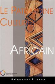 Cover of: Le patrimoine culturel africain by sous la direction de Caroline Gaultier-Kurhan.