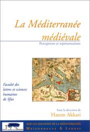 Cover of: La Méditerranée médiévale: perceptions et représentations