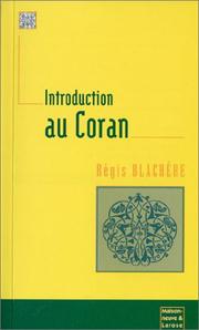 Cover of: Introduction au coran by Blachere