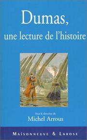 Cover of: Dumas : Une lecture de l'histoire