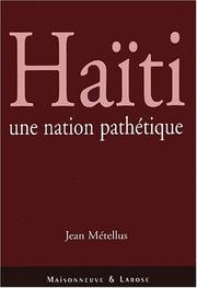 Cover of: Haïti: une nation pathétique