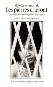 Cover of: Les pierres crieront: une enfance cambodgienne, 1975-1980