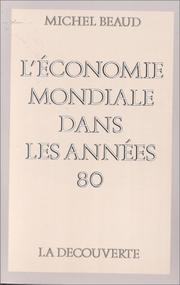 Cover of L' économie mondiale dans les années quatre-vingt