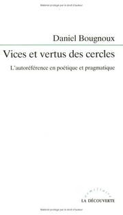 Cover of: Vices et vertus des cercles: l'autoréférence en poétique et pragmatique