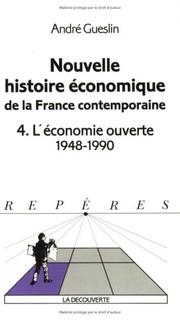 Cover of: Nouvelle histoire économique de la France contemporaine by Jean-Pierre Daviet, André Gueslin