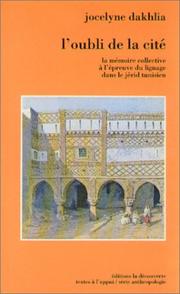 Cover of: L' oubli de la cité by Jocelyne Dakhlia