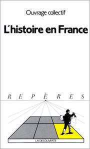 Cover of: L' Histoire en France: ouvrage collectif