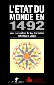Cover of: L' Etat du monde en 1492 by sous la direction de Guy Martinière et Consuelo Varela.