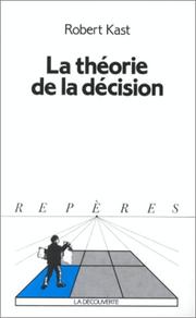 La théorie de la décision by Robert Kast