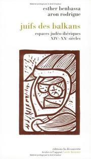 Cover of: Juifs des Balkans: espaces judéo-ibériques, XIVe-XXe siècles