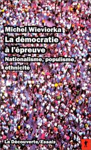 Cover of: La démocratie à l'épreuve: nationalisme, populisme, ethnicité