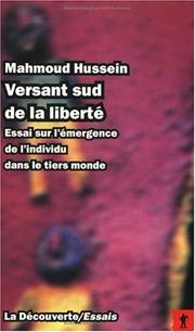 Cover of: Versant Sud de la liberté. Essai sur l'émergence de l'individu dans le tiers monde by Mahmoud Hussein